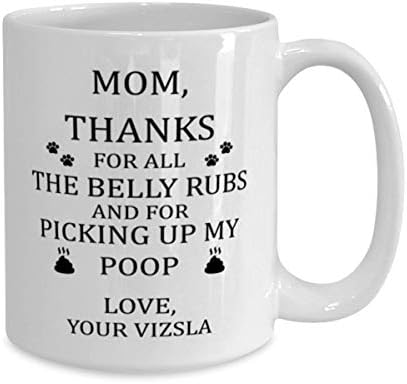 Vizsla Anne, Tüm Göbek ovmaları ve Kaka Kahve kupamı 15Oz aldığın için teşekkürler.